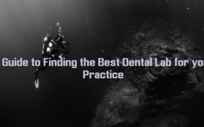 A Guide to Selecting the Right Dental Lab for your Practice